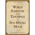 World Scripture and the Teachings of Sun Myung Moon: World Scripture II
