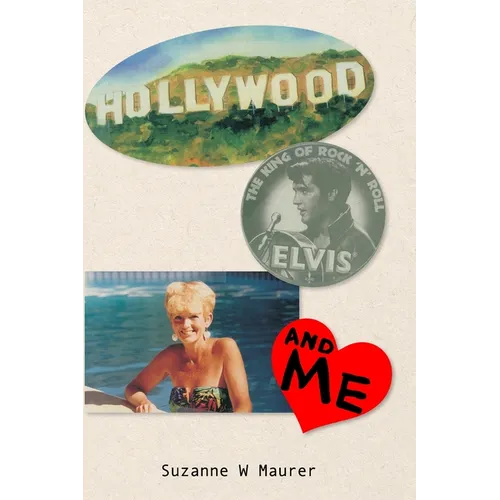 Hollywood, Elvis and Me