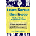 Learn Korean Thru K-Pop: K-Pop Songs to Help Learn Korean
