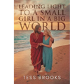 Leading Light To A Small Girl In A Big World