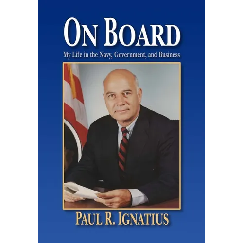 On Board: My Life in the Navy, Government, and Business