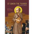 St Simon the Tanner: A man who moved a mountain