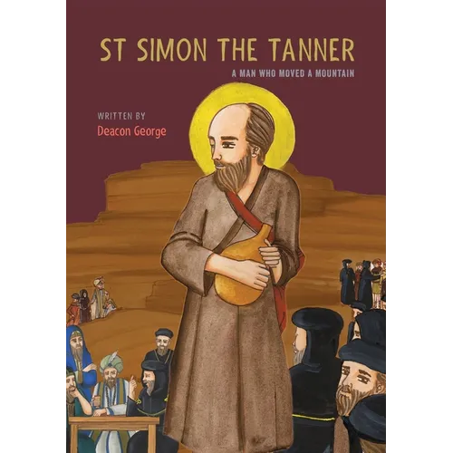 St Simon the Tanner: A man who moved a mountain