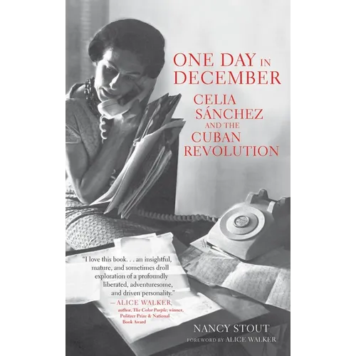 One Day in December: Celia Sánchez and the Cuban Revolution