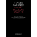 Tender Darkness: A Mary MacLane Sampler