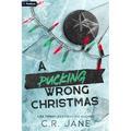 A Pucking Wrong Christmas: A Hockey Romance