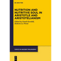 Nutrition and Nutritive Soul in Aristotle and Aristotelianism