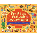 Feasts and Festivals Around the World: From Lunar New Year to Christmas