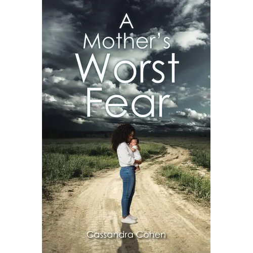A Mother's Worst Fear