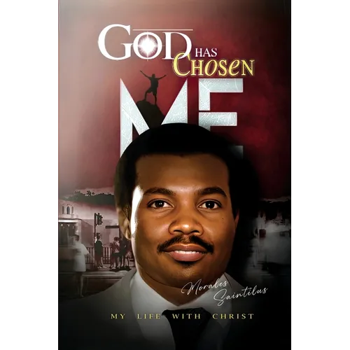 God Has Chosen Me