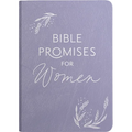 Bible Promises for Women: Wisdom from God's Word for Confidence and Joy in the Ups and Downs of Womanhood (a 75-Day Devotional)