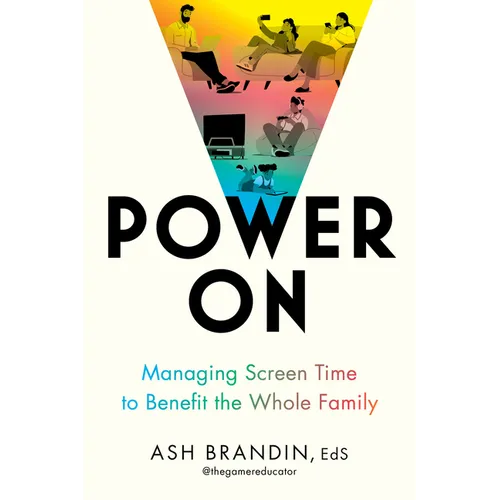 Power on: Managing Screen Time to Benefit the Whole Family