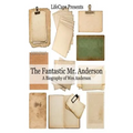 The Fantastic Mr. Anderson: A Biography of Wes Anderson