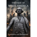 The Fate of White America