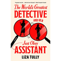 The World's Greatest Detective and Her Just Okay Assistant