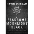A Fearsome Moonlight Black: The Bone Detective, A Dave Beckett Novel