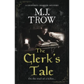 The Clerk's Tale: a gripping medieval murder mystery