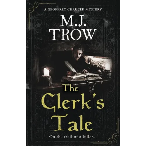 The Clerk's Tale: a gripping medieval murder mystery