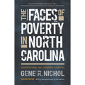 The Faces of Poverty in North Carolina: Stories from Our Invisible Citizens