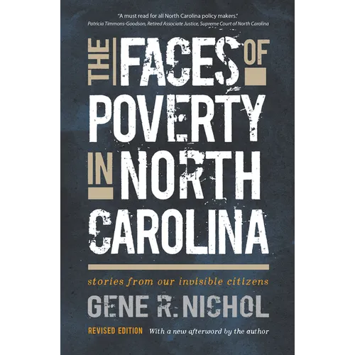 The Faces of Poverty in North Carolina: Stories from Our Invisible Citizens