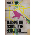Teaching the Actuality of Revolution: Aesthetics, Unlearning, and the Sensations of Struggle
