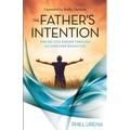 The Father's Intention: Making God Known through His Sons and Daughters