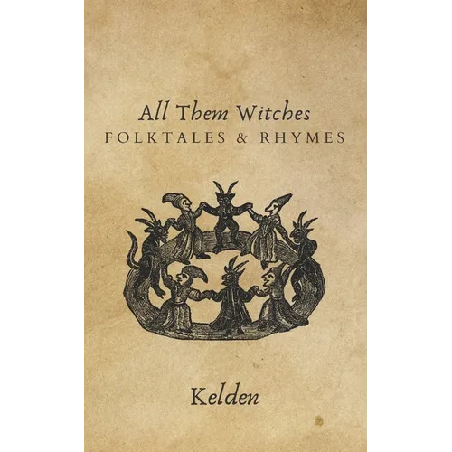 All Them Witches: Folktales & Rhymes