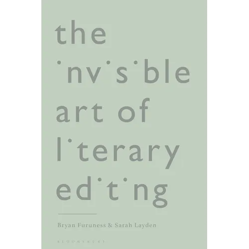 The Invisible Art of Literary Editing