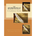 The Autobiography of Ben Franklin: A Lochinvar Guide: Teacher's Edition
