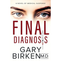 Final Diagnosis: A Medical Thriller