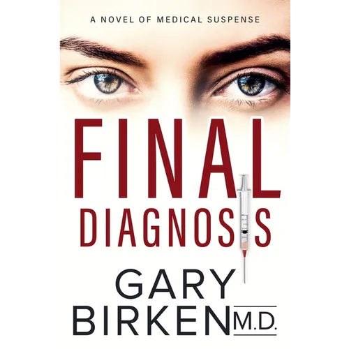Final Diagnosis: A Medical Thriller