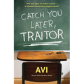Catch You Later, Traitor