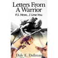 Letters From A Warrior, P.S. Mom, I Love You