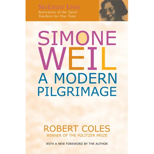 Simone Weil: A Modern Pilgrimage