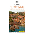 DK Top 10 Dubrovnik and the Dalmatian Coast: Top 10 Lists for Your Perfect Trip, Plus an All-Weather Folded Map
