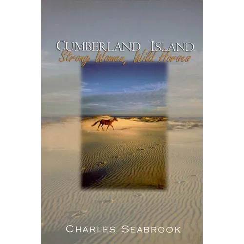 Cumberland Island: Strong Women, Wild Horses