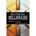 How to Think Like a Millionaire