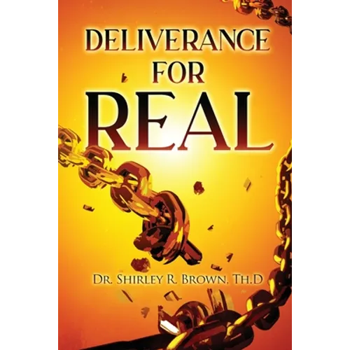 Deliverance For Real