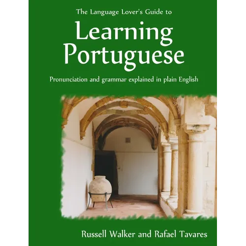 The Language Lover's Guide to Learning Portuguese