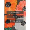 Family and Friends