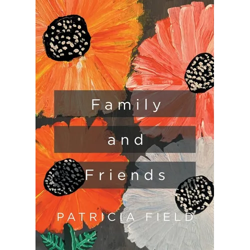 Family and Friends