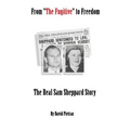From "The Fugitive" to Freedom