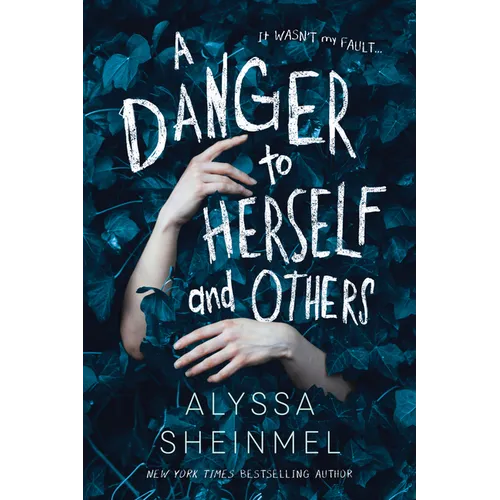 A Danger to Herself and Others