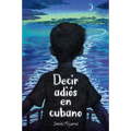 Decir Adiós En Cubano / How to Say Goodbye in Cuban