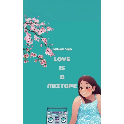 Love is a Mixtape