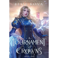 A Tournament of Crowns