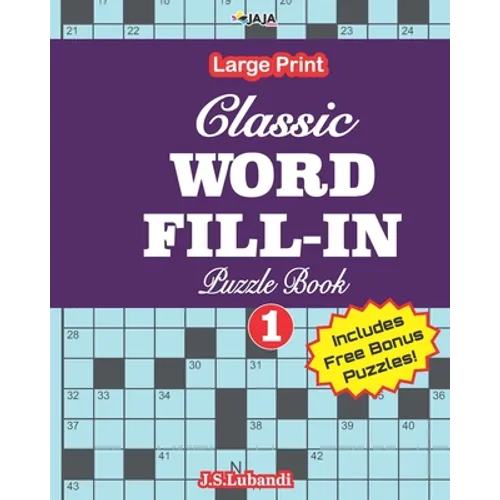Classic WORD FILL-IN Puzzle Book; Vol.1
