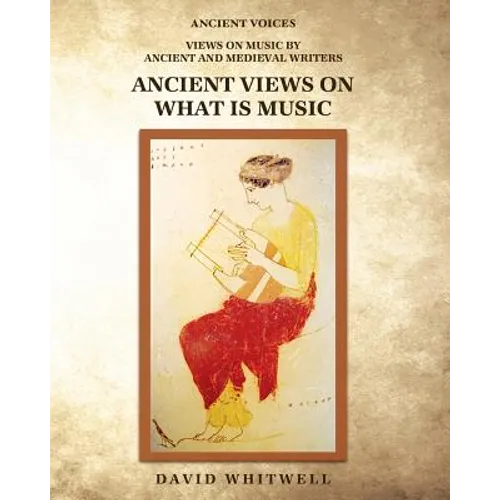 Ancient Views on What Is Music