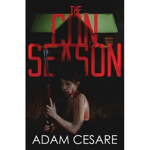 The Con Season: A Novel of Survival Horror