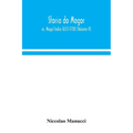 Storia do Mogor; or, Mogul India 1653-1708 (Volume II)